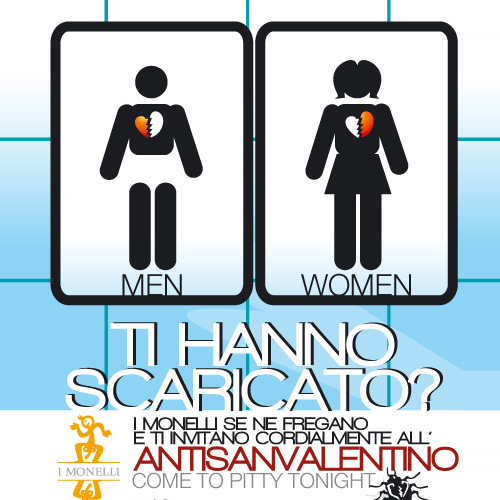 AntiSanValentino Day - Come to Pitty tonight!